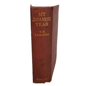 TH Sanders My Japanese Year 1915 Mills & Boon Antique Victorian HC